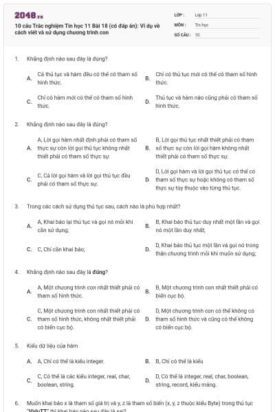 10 câu Trắc nghiệm Tin học 11 Bài 18 (có đáp án): Ví dụ về cách viết và sử dụng chương trình con