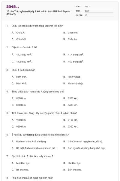 15 câu Trắc nghiệm Địa lý 7 Kết nối tri thức Bài 5 có đáp án (Phần 2)