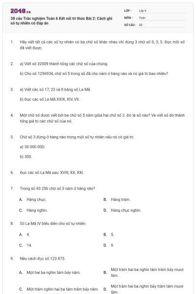 38 câu Trắc nghiệm Toán 6 Kết nối tri thức Bài 2: Cách ghi số tự nhiên có đáp án