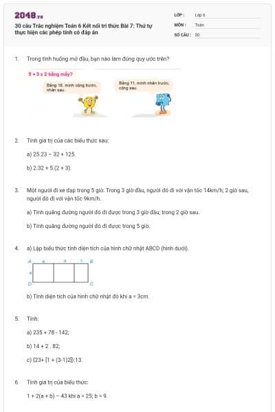 30 câu Trắc nghiệm Toán 6 Kết nối tri thức Bài 7: Thứ tự thực hiện các phép tính có đáp án