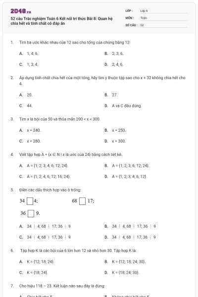 52 câu Trắc nghiệm Toán 6 Kết nối tri thức Bài 8: Quan hệ chia hết và tính chất có đáp án