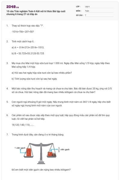 10 câu Trắc nghiệm Toán 6 Kết nối tri thức Bài tập cuối chương 6 trang 27 có đáp án