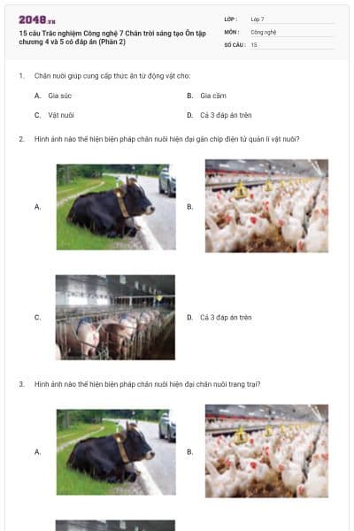 15 câu Trắc nghiệm Công nghệ 7 Chân trời sáng tạo Ôn tập chương 4 và 5 có đáp án (Phần 2)