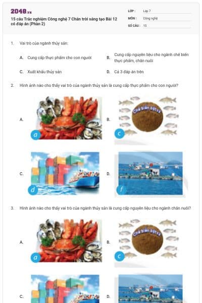 15 câu Trắc nghiệm Công nghệ 7 Chân trời sáng tạo Bài 12 có đáp án (Phần 2)