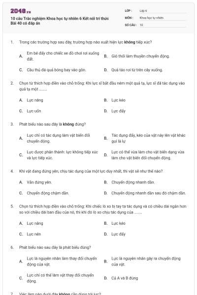 10 câu Trắc nghiệm Khoa học tự nhiên 6 Kết nối tri thức Bài 40 có đáp án