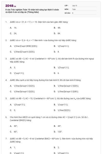 8 câu Trắc nghiệm Toán 10 chân trời sáng tạo Định lí côsin và định lí sin có đáp án (Thông hiểu)