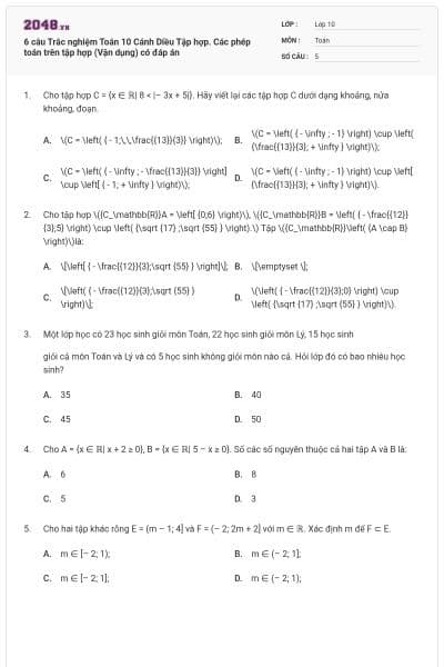 6 câu Trắc nghiệm Toán 10 Cánh Diều Tập hợp. Các phép toán trên tập hợp (Vận dụng) có đáp án