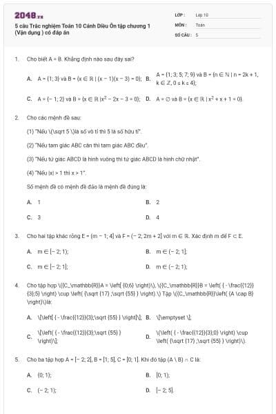 5 câu Trắc nghiệm Toán 10 Cánh Diều Ôn tập chương 1 (Vận dụng ) có đáp án
