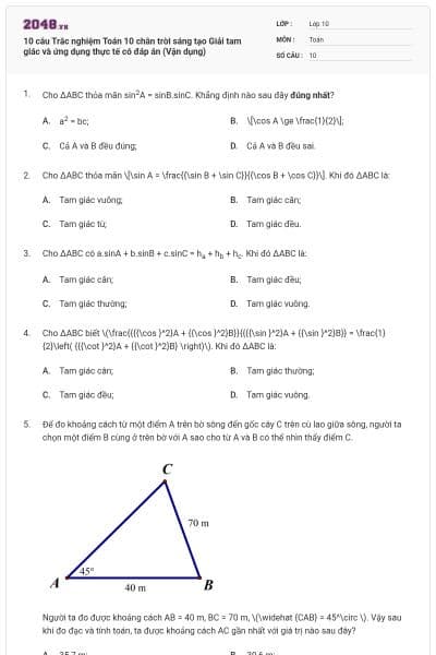 10 câu Trắc nghiệm Toán 10 chân trời sáng tạo Giải tam giác và ứng dụng thực tế có đáp án (Vận dụng)
