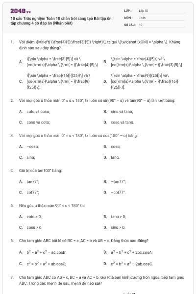 10 câu Trắc nghiệm Toán 10 chân trời sáng tạo Bài tập ôn tập chương 4 có đáp án (Nhận biết)