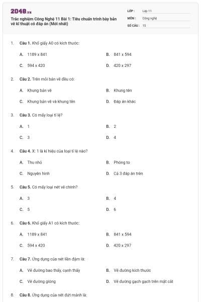 Trắc nghiệm Công Nghệ 11 Bài 1: Tiêu chuẩn trình bày bản vẽ kĩ thuật có đáp án (Mới nhất)