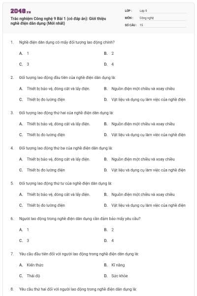 Trắc nghiệm Công nghệ 9 Bài 1 (có đáp án): Giới thiệu nghề điện dân dụng (Mới nhất)