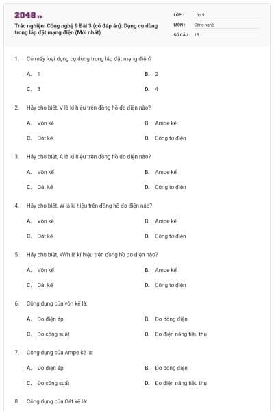 Trắc nghiệm Công nghệ 9 Bài 3 (có đáp án): Dụng cụ dùng trong lắp đặt mạng điện (Mới nhất)