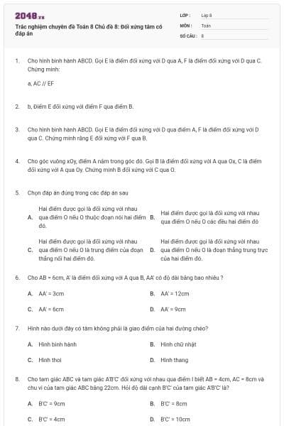 Trắc nghiệm chuyên đề Toán 8 Chủ đề 8: Đối xứng tâm có đáp án