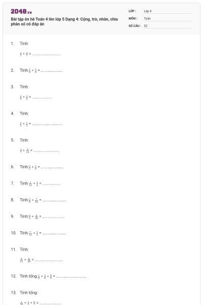 Bài tập ôn hè Toán 4 lên lớp 5 Dạng 4: Cộng, trừ, nhân, chia phân số có đáp án