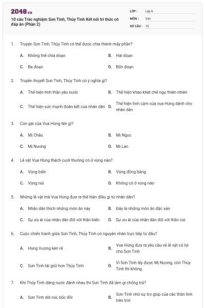 10 câu Trắc nghiệm Sơn Tinh, Thủy Tinh Kết nối tri thức có đáp án (Phần 2)