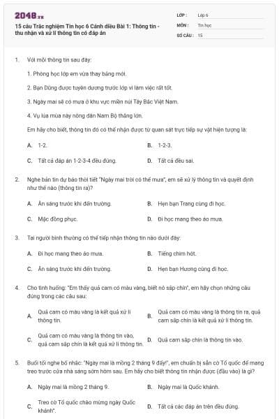 15 câu Trắc nghiệm Tin học 6 Cánh diều Bài 1: Thông tin - thu nhận và xử lí thông tin có đáp án