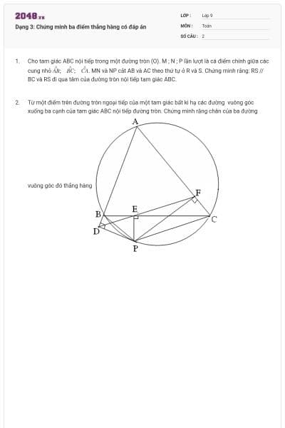 Dạng 3: Chứng minh ba điểm thẳng hàng có đáp án
