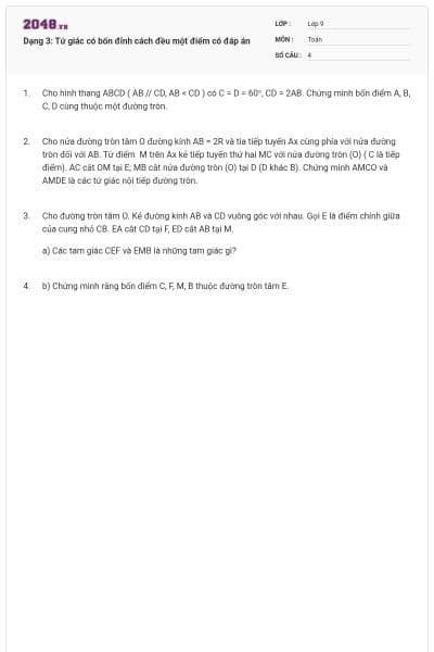 Dạng 3: Tứ giác có bốn đỉnh cách đều một điểm có đáp án