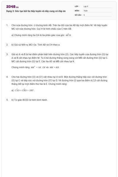 Dạng 3: Góc tạo bởi tia tiếp tuyến và dây cung có đáp án