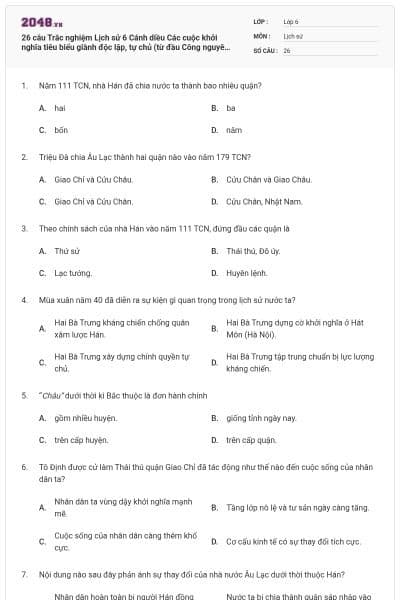 26 câu Trắc nghiệm Lịch sử 6 Cánh diều Các cuộc khởi nghĩa tiêu biểu giành độc lập, tự chủ (từ đầu Công nguyên đến trước thế kỉ X) có đáp án