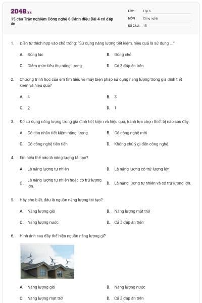 15 câu Trắc nghiệm Công nghệ 6 Cánh diều Bài 4 có đáp án