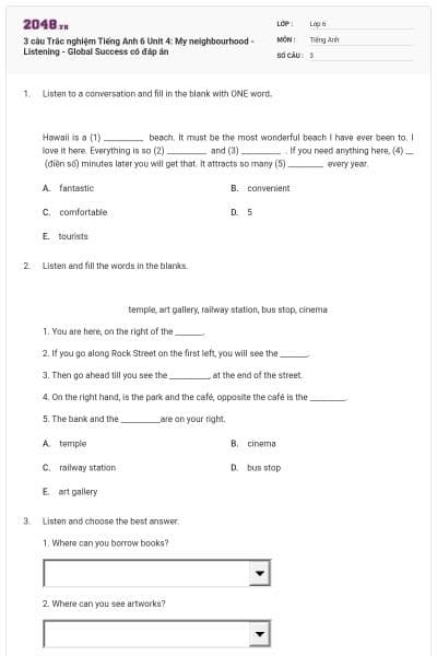 3 câu Trắc nghiệm Tiếng Anh 6 Unit 4: My neighbourhood - Listening - Global Success có đáp án