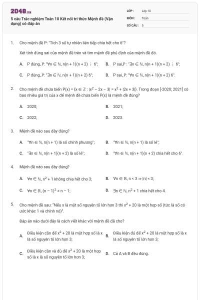 5 câu Trắc nghiệm Toán 10 Kết nối tri thức Mệnh đề (Vận dụng) có đáp án