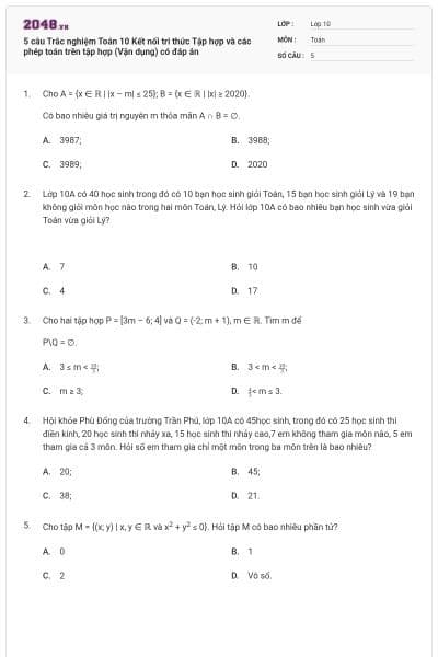 5 câu Trắc nghiệm Toán 10 Kết nối tri thức Tập hợp và các phép toán trên tập hợp (Vận dụng) có đáp án