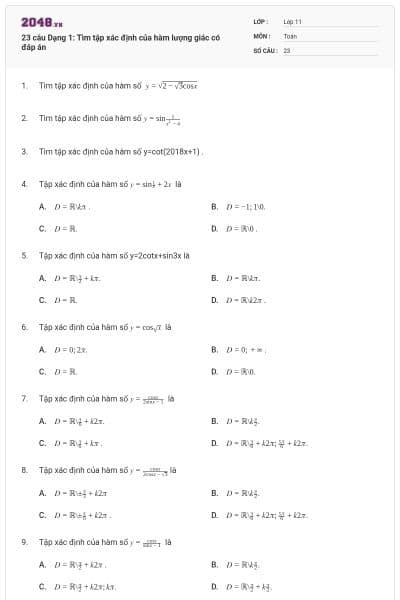 23 câu Dạng 1: Tìm tập xác định của hàm lượng giác có đáp án