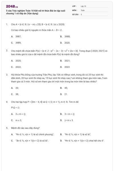 5 câu Trắc nghiệm Toán 10 Kết nối tri thức Bài ôn tập cuối chương 1 có đáp án (Vận dụng)