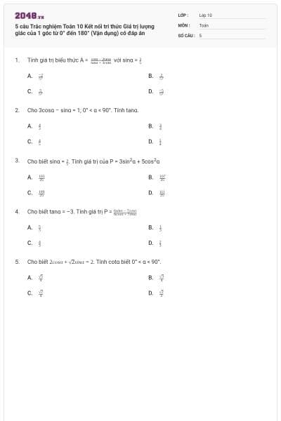 5 câu Trắc nghiệm Toán 10 Kết nối tri thức Giá trị lượng giác của 1 góc từ 0° đến 180° (Vận dụng) có đáp án