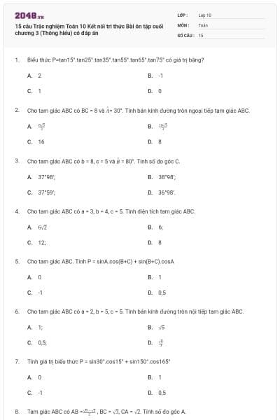 15 câu Trắc nghiệm Toán 10 Kết nối tri thức Bài ôn tập cuối chương 3 (Thông hiểu) có đáp án