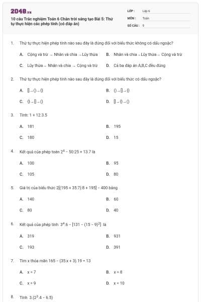 10 câu Trắc nghiệm Toán 6 Chân trời sáng tạo Bài 5: Thứ tự thực hiện các phép tính (có đáp án)