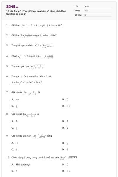 18 câu Dạng 1 : Tìm giới hạn của hàm số bằng cách thay trực tiếp có đáp án