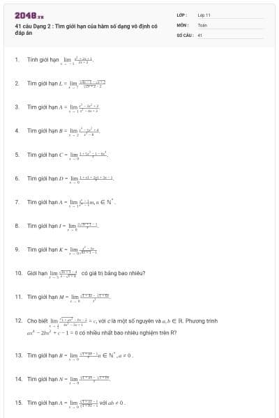 41 câu Dạng 2 : Tìm giới hạn của hàm số dạng vô định có đáp án