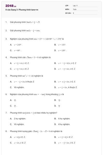 8 câu Dạng 3: Phương trình tanx=m