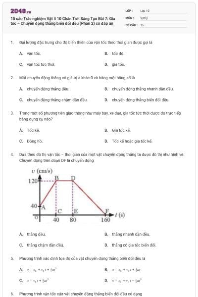 15 câu Trắc nghiệm Vật lí 10 Chân Trời Sáng Tạo Bài 7: Gia tốc – Chuyển động thẳng biến đổi đều (Phần 2) có đáp án