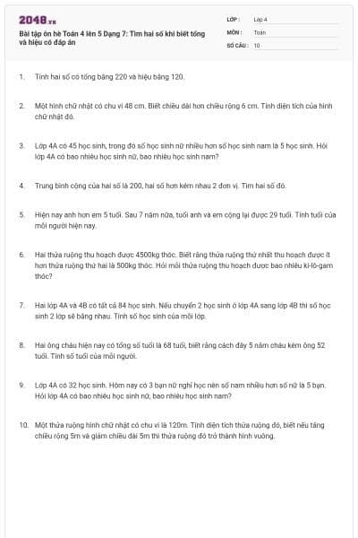 Bài tập ôn hè Toán 4 lên 5 Dạng 7: Tìm hai số khi biết tổng và hiệu có đáp án