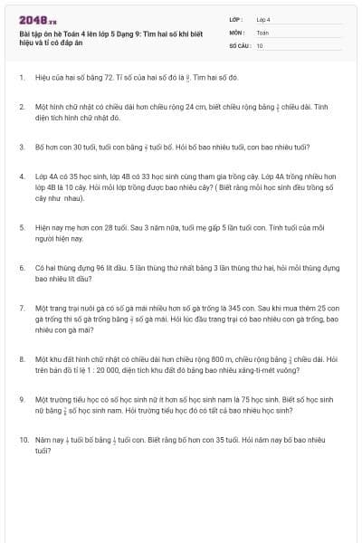 Bài tập ôn hè Toán 4 lên lớp 5 Dạng 9: Tìm hai số khi biết hiệu và tỉ có đáp án