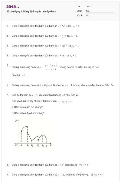 32 câu Dạng 1. Dùng định nghĩa tính đạo hàm