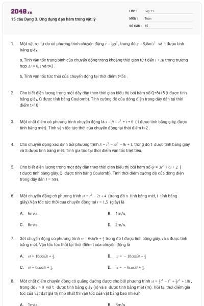 15 câu Dạng 3. Ứng dụng đạo hàm trong vật lý