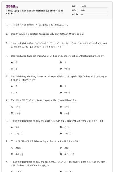 13 câu Dạng 1: Xác định ảnh một hình qua phép vị tự có đáp án