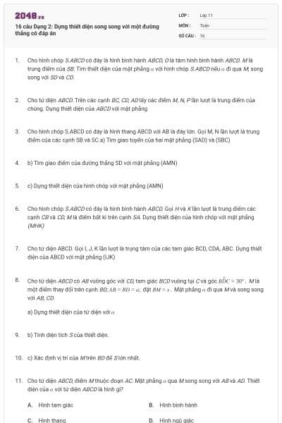 16 câu Dạng 2: Dựng thiết diện song song với một đường thẳng có đáp án