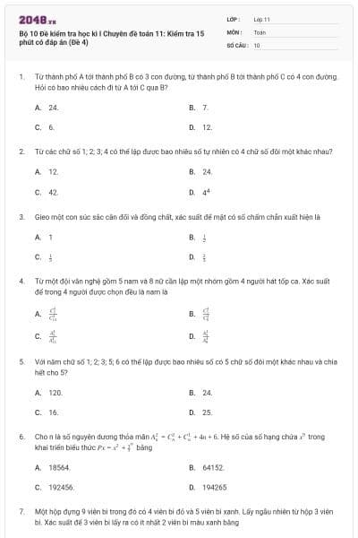 Bộ 10 Đề kiểm tra học kì I Chuyên đề toán 11: Kiểm tra 15 phút có đáp án (Đề 4)