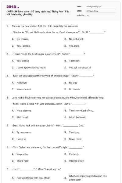 ĐGTD ĐH Bách khoa - Sử dụng ngôn ngữ Tiếng Anh - Câu hỏi tình huống giao tiếp