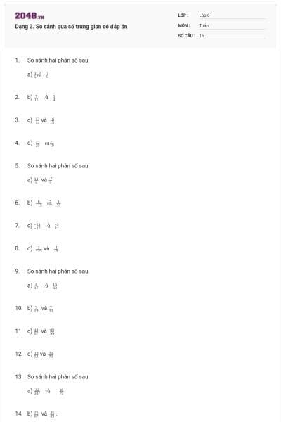Dạng 3. So sánh qua số trung gian có đáp án