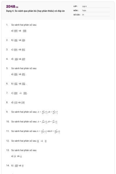 Dạng 4. So sánh qua phần bù (hay phần thiếu) có đáp án