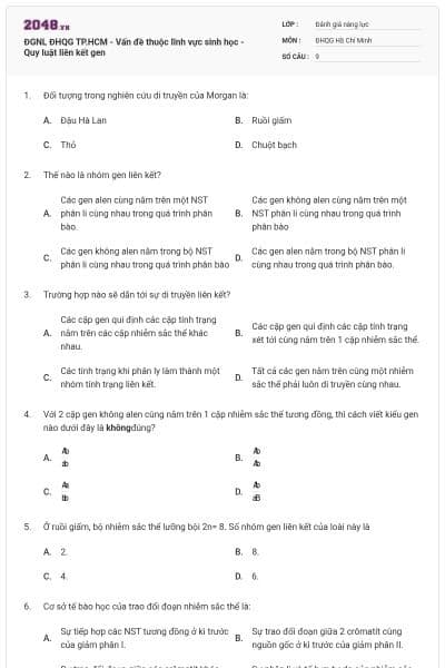 ĐGNL ĐHQG TP.HCM - Vấn đề thuộc lĩnh vực sinh học - Quy luật liên kết gen