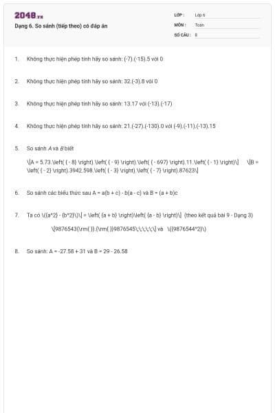 Dạng 6. So sánh (tiếp theo) có đáp án